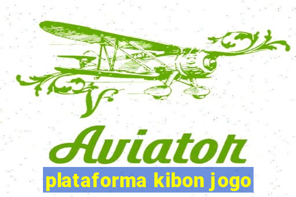 plataforma kibon jogo